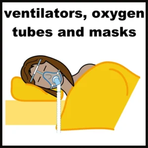 Ventilators, oxygen tubes and masks